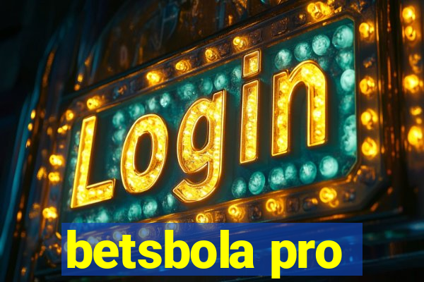 betsbola pro